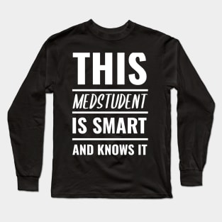 Funny Medstudent Tee - Medical Student In Medschool Gift For Nurse & Doctor	Medicine Long Sleeve T-Shirt